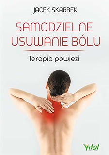 Samodzielne usuwanie bólu. Terapia powięzi