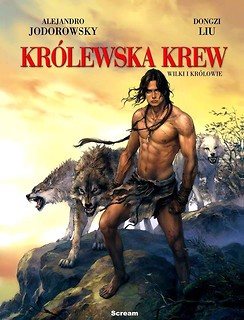 Królewska Krew T.3 Wilki i Królowie