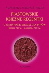 Piastowskie księżne regentki TW