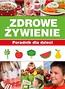 Zdrowe żywienie. Poradnik dla dzieci