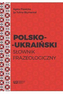 Polsko-ukraiński słownik frazeologiczny