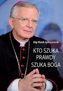 Kto szuka prawdy, szuka Boga