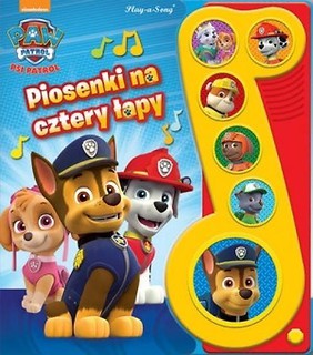 Psi Patrol. Piosenki na cztery łapy