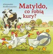 Matyldo, co robią kury?