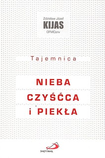 Tajemnica nieba, czyścca i piekła