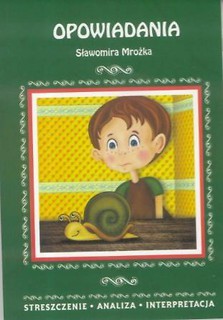 Streszczenia - Opowiadania S. Mrożka LITERAT