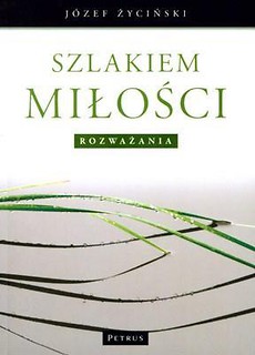 Szlakiem Miłości Rozważania