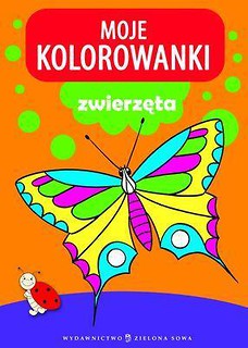 Moje kolorowanki. Zwierzęta