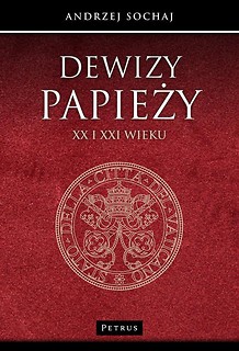 Dewizy papieży XX i XXI wieku