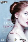 Dziewczyna z porcelany. Audiobook