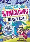 Rusz głową! Łamigłówki na cały rok