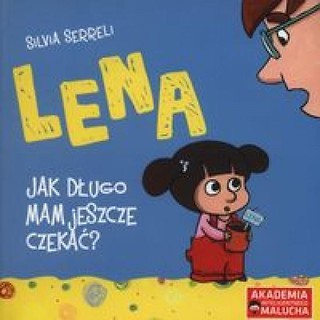 AIM: Lena. Jak długo mam jeszcze czekać?