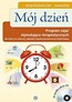 M&oacute;j dzień. Program zajęć stymulująco-terap. + CD