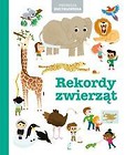 Pierwsza encyklopedia. Rekordy zwierząt