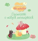 Opowiastki o małych zwierzątkach