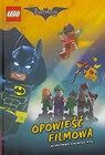 LEGO &reg Batman Movie. Opowieść filmowa