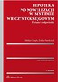 Hipoteka po nowelizacji w systemie wieczystoksięg.