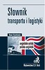 Słownik transportu i logistyki ang-pol, pol-ang