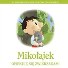 Mikołajek. Opiekuję się zwierzakami