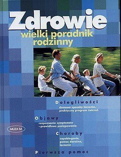 Zdrowie. Wielki poradnik rodzinny