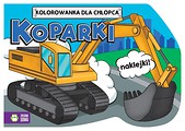 Kolorowanki dla chłopców.Koparki