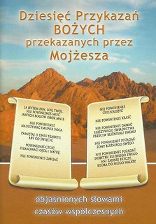 Dziesięć Przykazań Bożych przekaz. przez Mojżesza