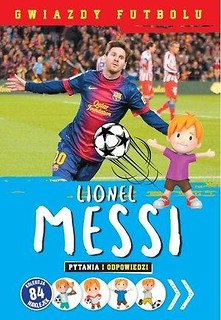 Gwiazdy futbolu: Lionel Messi