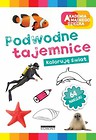 Koloruję świat. Podwodne tajemnice