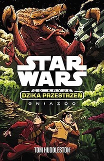 Star Wars Dzika Przestrzeń. Gniazdo