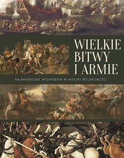 Wielkie bitwy i armie