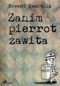 Zanim pierrot zawita