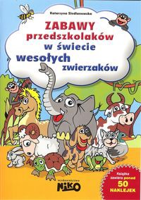 Zabawy przedszkolaków W świecie wesołych zwierząt