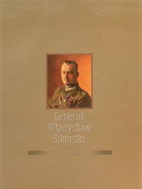 Generał Władysław Sikorski 1881-1943