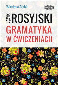 Język Rosyjski Gramatyka w ćwiczeniach