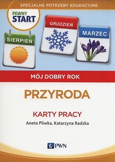 Pewny start. M&oacute;j dobry rok. Przyroda KP PWN