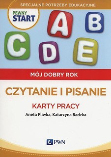 Pewny start. M&oacute;j dobry rok. Czytanie i pisanie KP