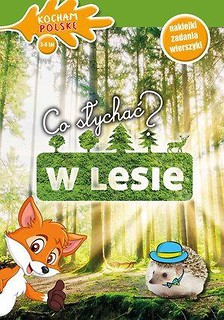 Kocham Polskę. Co słychać? W lesie