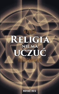 Religia nie ma uczuć