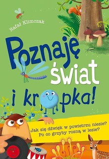 Poznaję świat i kropka!