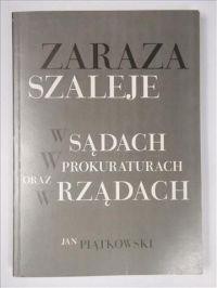 Zaraza szaleje w sądach, w prokuraturach...