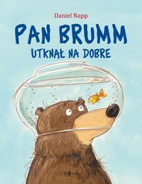 Pan Brumm utknął na dobre