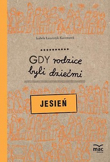 Gdy rodzice byli dziećmi. Jesień