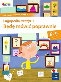 Owocna Edukacja. Będę m&oacute;wić poprawnie z.1 MAC