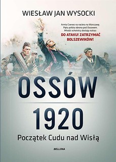 Oss&oacute;w 1920. Początek Cudu nad Wisłą