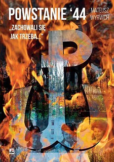 Powstanie 44.  Zachowali się jak trzeba...