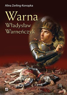 Warna. Władysław Warneńczyk