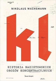 Historia nazistowskich oboz&oacute;w koncentracyjnych