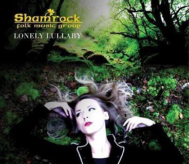 Lonely Lullaby. Shamrock. Folk Music Group CD