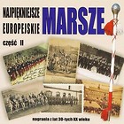 Najpiękniejsze marsze europejskie cz.2 CD