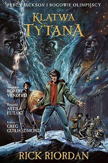 Percy Jackson i bogowie - T.3 Klątwa tytana.Komiks